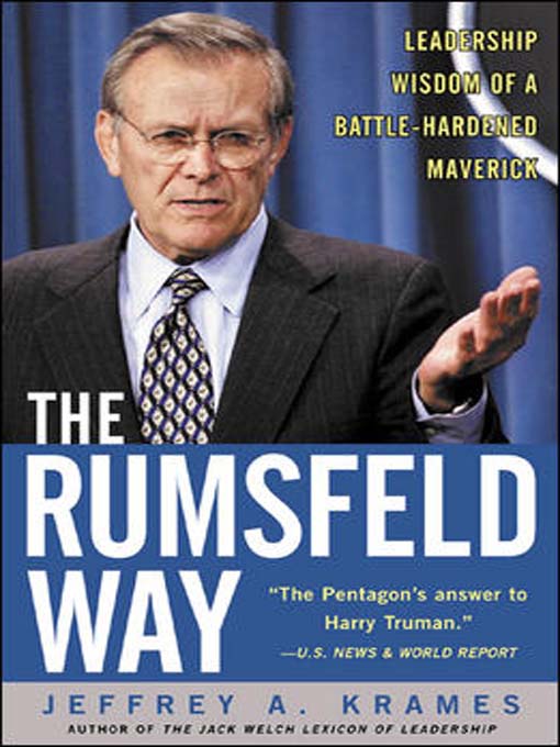 Title details for The Rumsfeld Way by Jeffrey A. Krames - Available